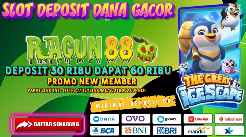 RACUN88 Slot Deposit Dana Gacor
