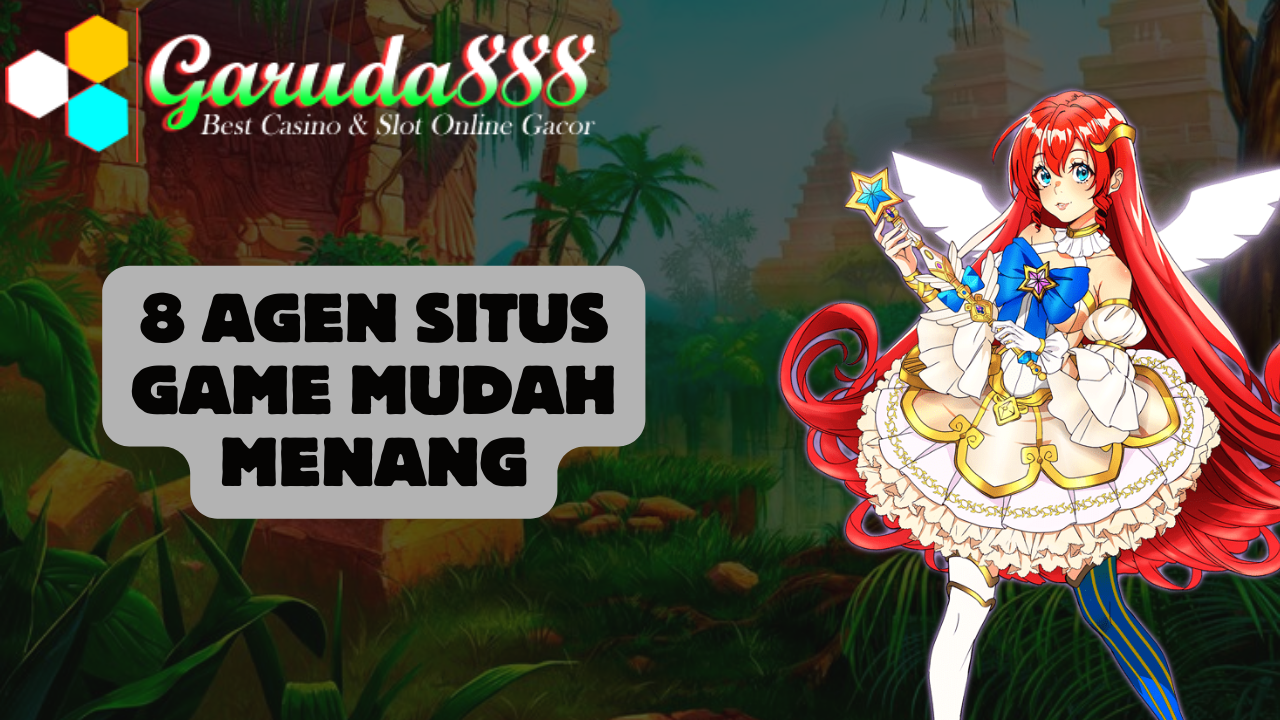 8 Agen Situs Game Mudah Menang