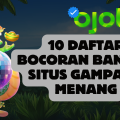 10 Daftar Bocoran Bandar Situs Gampang Menang