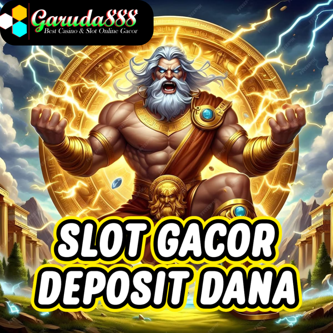 Slot Gacor Deposit Dana