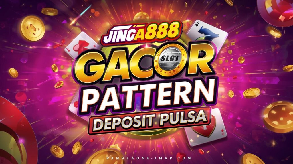 Jingga888 Slot Deposit Pulsa 